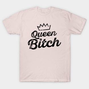 Queen Bitch T-Shirt